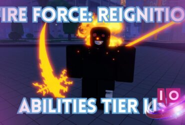 Fire Force Reignition Abilities Tier List: Complete Balance Update Guide