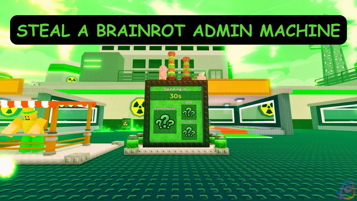 Ultimate guide til å stjele en Brainrot Admin Machine